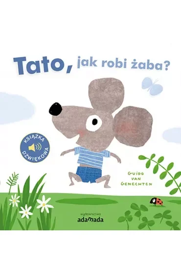 Tato, jak robi żaba?