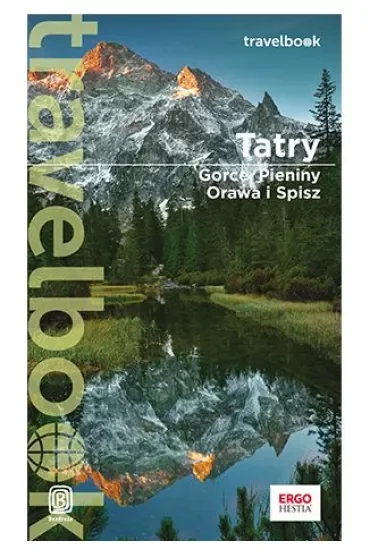 Tatry, Gorce, Pieniny, Orawa i Spisz. Travelbook