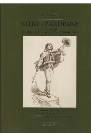 Tatry i Zakopane w ilustracji Walerego Eljasza-Radzikowskiego