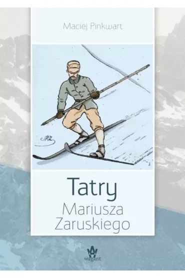 Tatry Mariusza Zaruskiego