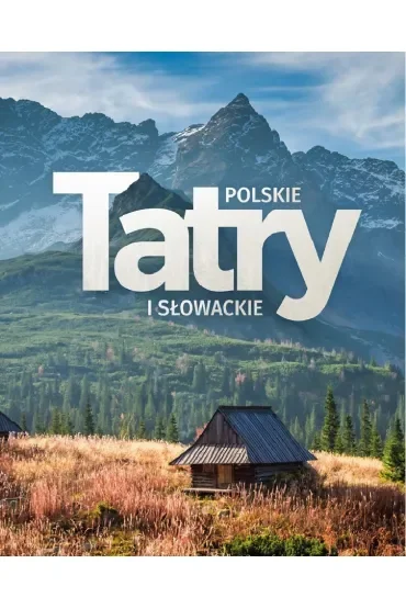 Tatry polskie i słowackie
