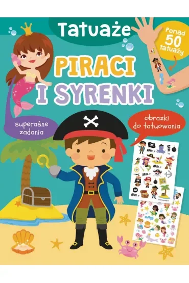 Tatuaże. Piraci i syrenki