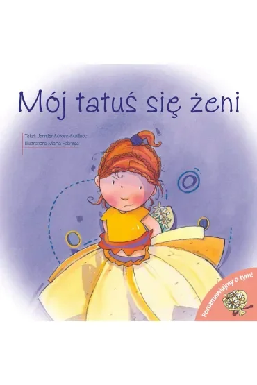Tatuś się żeni. Porozmawiajmy o tym