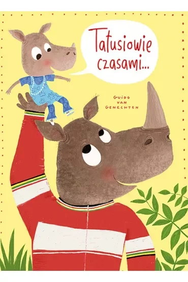 Tatusiowie czasami…