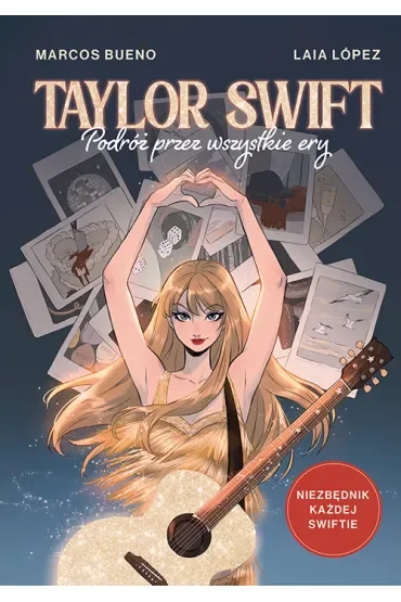 Taylor Swift. Podróż przez wszystkie ery
