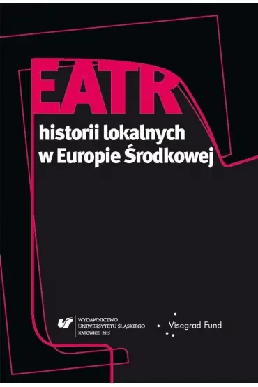 Teatr historii lokalnych w Europie Środkowej