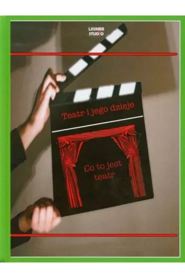 Teatr i jego dzieje. Co to jest teatr + DVD