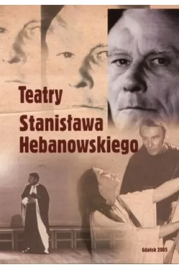 Teatry Stanisława Hebanowskiego