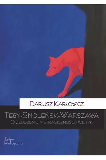 Teby-Smoleńsk-Warszawa