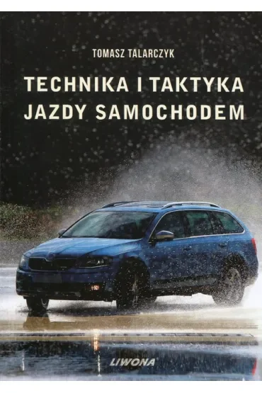 Technika i taktyka jazdy samochodem