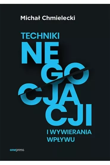 Techniki negocjacji i wywierania wpływu