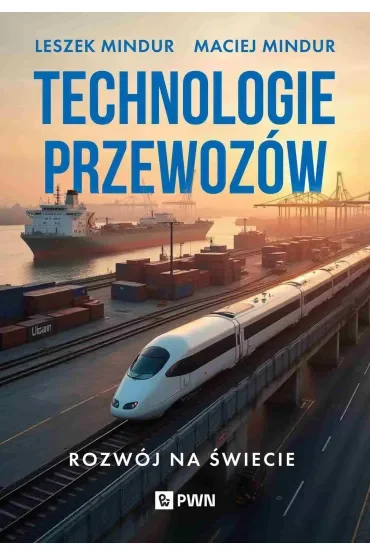 Technologia przewozów. Rozwój na świecie