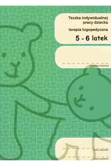 Teczka indywidualnej pracy dziecka. Terapia logopedyczna. 5-6-latek