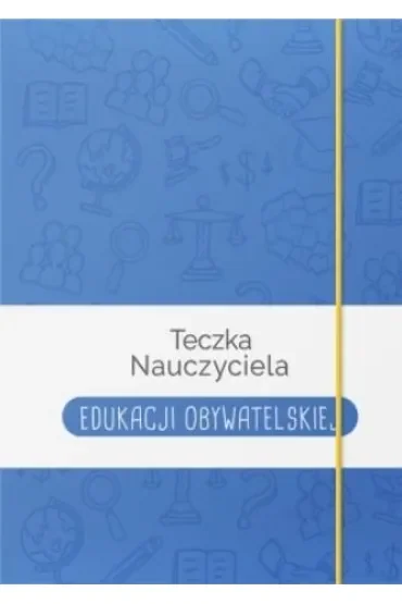 Teczka Nauczyciela Edukacji Obywatelskiej
