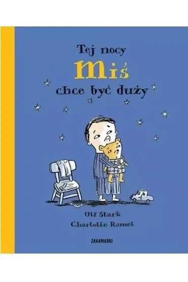 Tej nocy Miś chce być duży