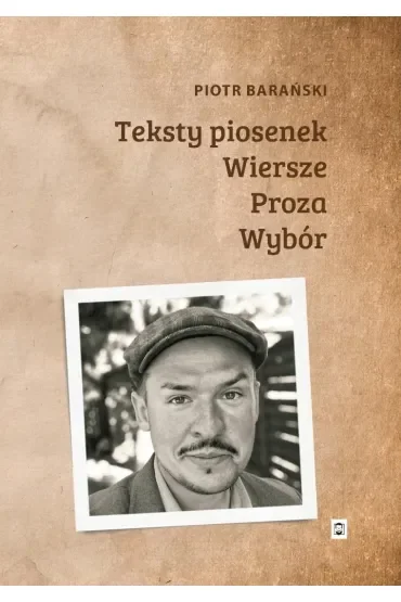 Teksty piosenek, wiersze, proza. Wybór