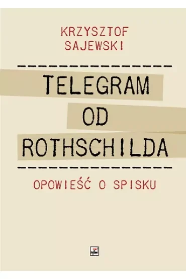 Telegram od Rothschilda. Opowieść o spisku
