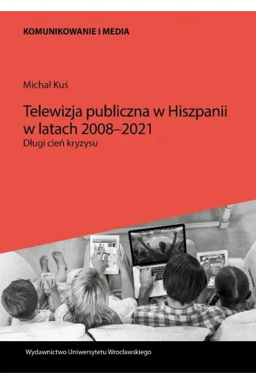 Telewizja publiczna w Hiszpanii w latach 2008-2021