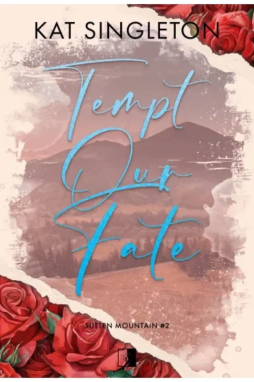 Tempt Our Fate. Seria Sutten Mountain. Tom 2