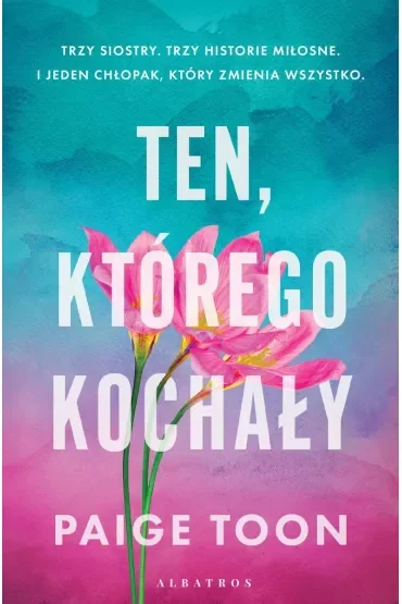 Ten, którego kochały