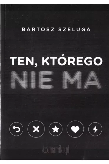 Ten którego nie ma