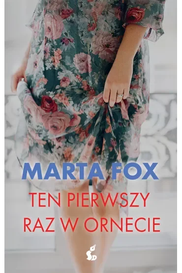 Ten pierwszy raz w Ornecie
