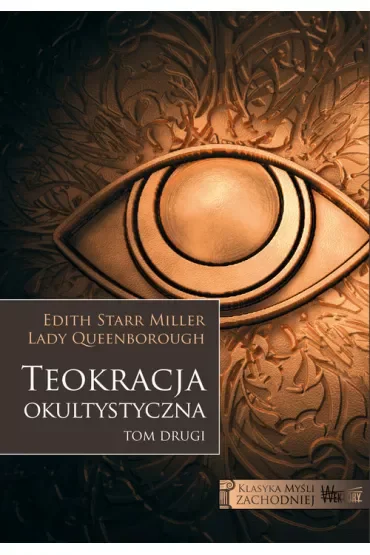 Teokracja okultystyczna. Klasyka myśli zachodniej. Tom 2