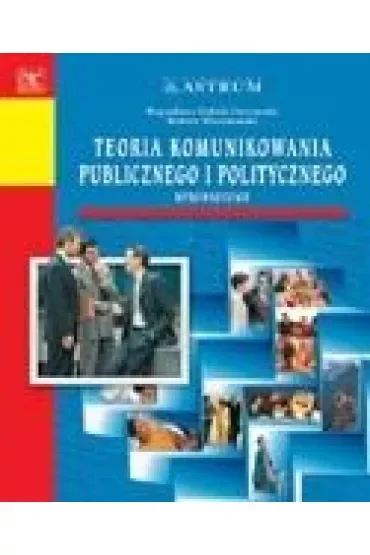 Teoria komunikowania publicznego i politycznego