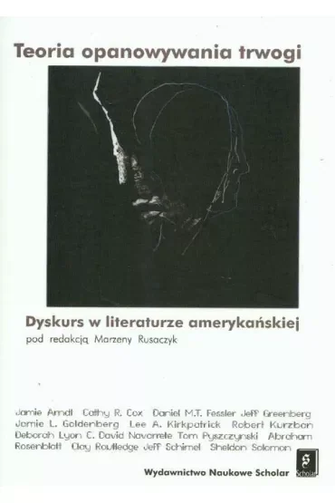 Teoria opanowania trwogi. Dyskurs w literaturze amerykańskiej