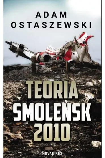 Teoria. Smoleńsk 2010