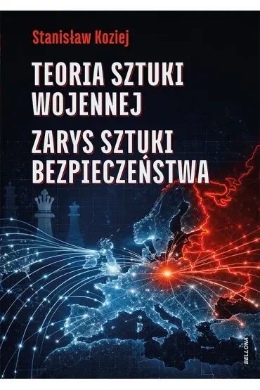 Teoria sztuki wojennej. Zarys sztuki bezpieczeństwa
