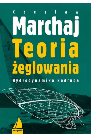 Teoria żeglowania. Hydrodynamika kadłuba
