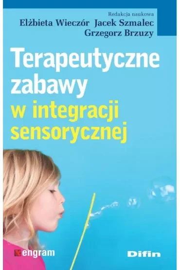 Terapeutyczne zabawy w integracji sensorycznej