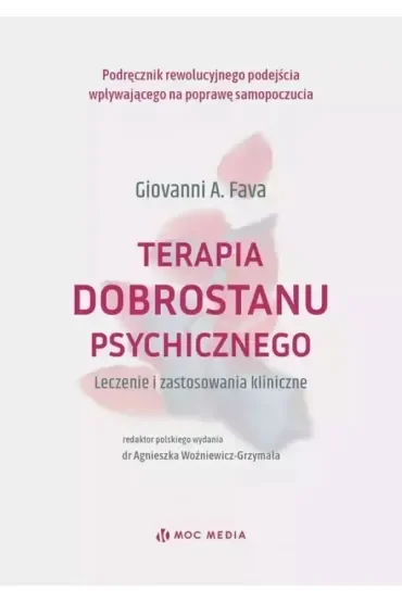 Terapia dobrostanu psychicznego. Leczenie i zastosowanie kliniczne