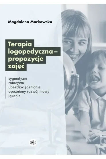 Terapia logopedyczna - propozycje zajęć