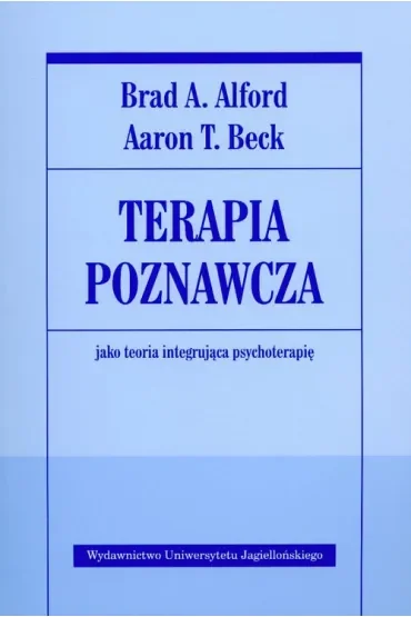 Terapia poznawcza jako teoria integrująca psychot.