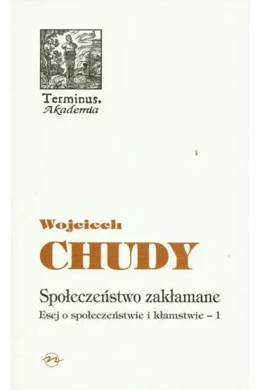 Terminus T.43 Społeczeństwo zakłamane