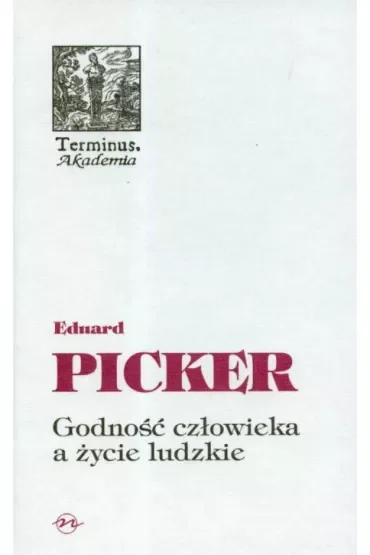 Godność człowieka a życie ludzkie