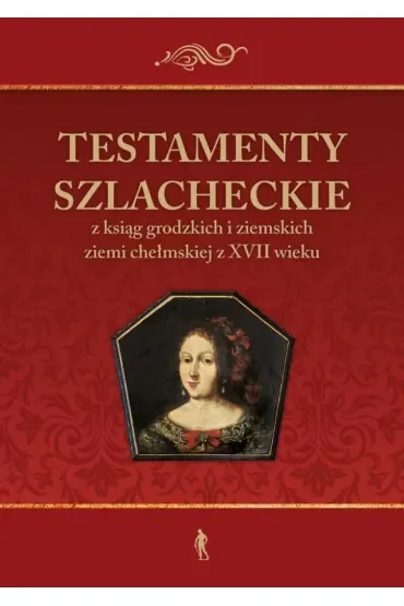 Testamenty szlacheckie