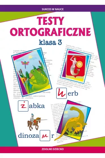 Testy ortograficzne. Klasa 3