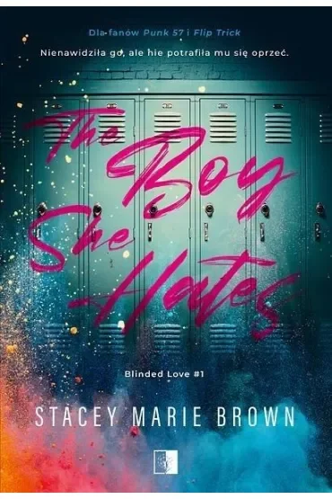 The Boy She Hates. Blinded Love. Tom 1