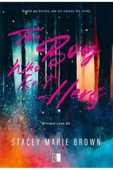The Boy Who Isn't Hers. Blinded Love. Tom 2