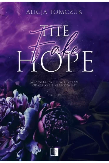 The Fake Hope. Hope. Tom 1