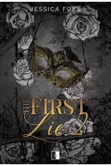The First Lie. Liars. Tom 2