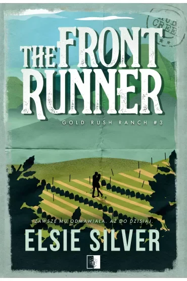 The Front Runner. Gold Rush Ranch. Tom 3