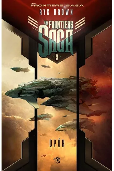 Opór. The Frontiers Saga. Tom 9