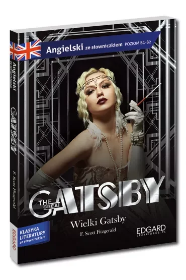 The Great Gatsby. Wielki Gatsby. Adaptacja klasyki z ćwiczeniami do nauki języka angielskiego