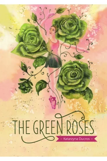 The green roses