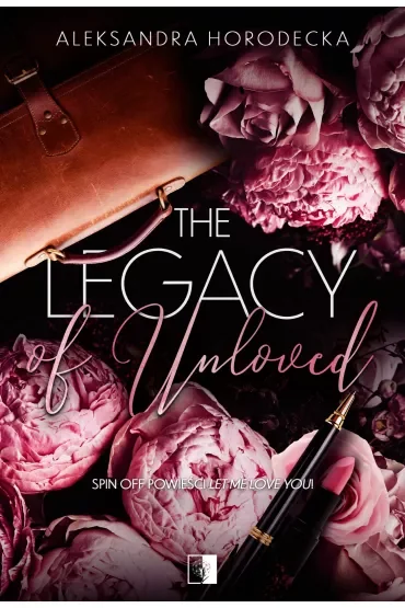 The Legacy of Unloved