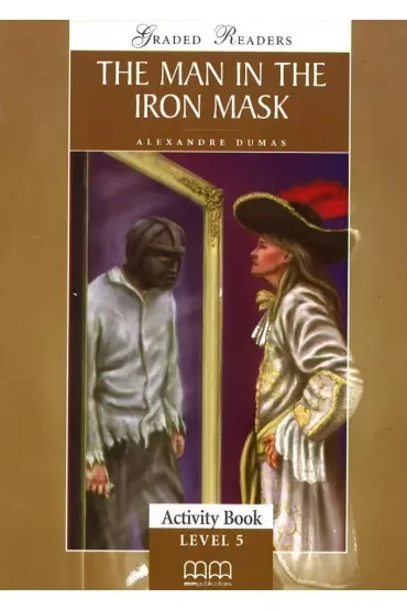 The Man in the Iron Mask. Activity Book. Level 5